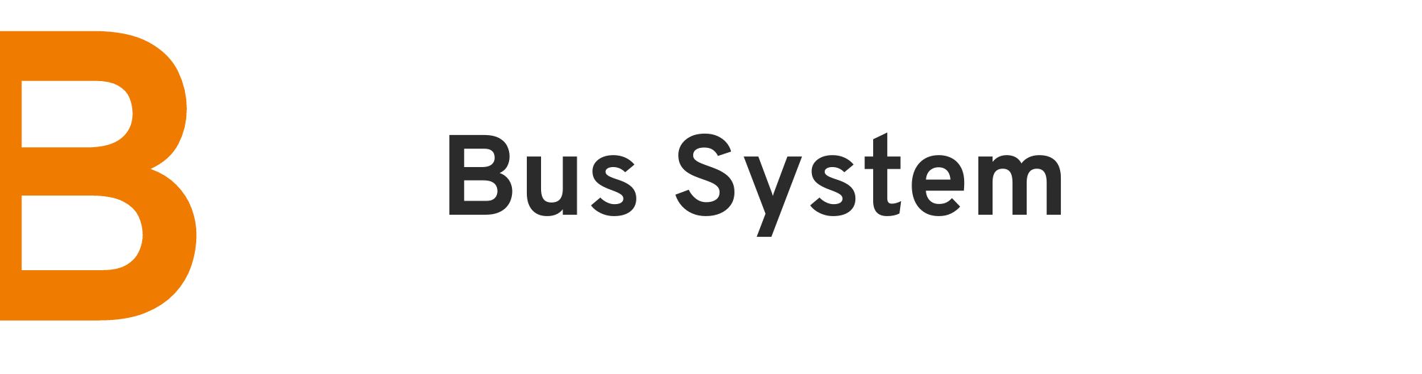 BUS System